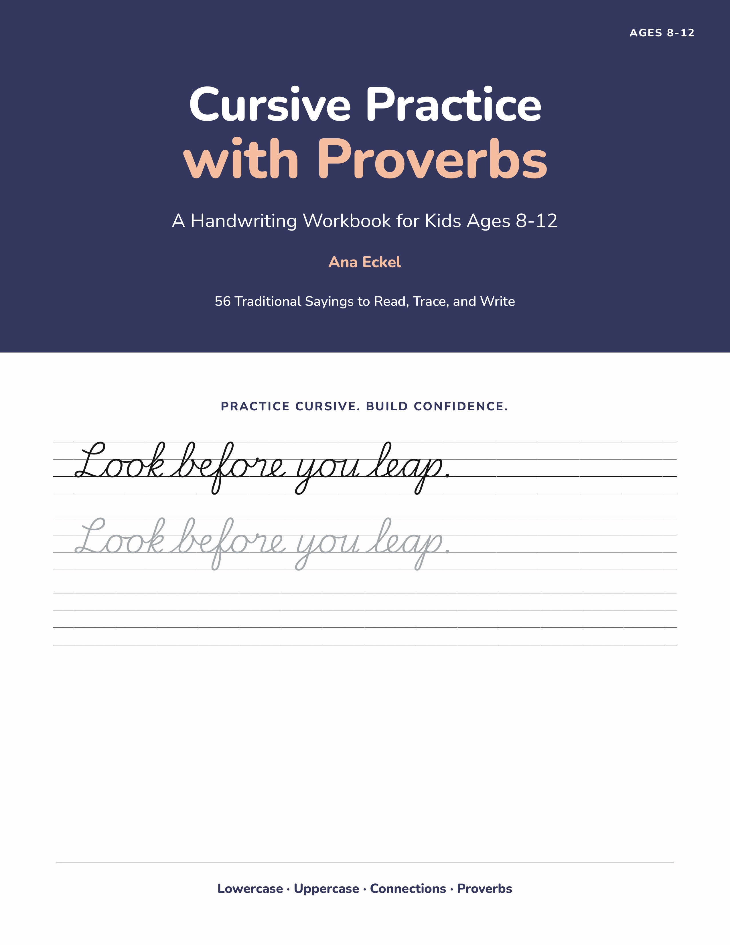 Cursive Practice with Proverbs: A Handwriting Workbook for Kids Ages 8–12